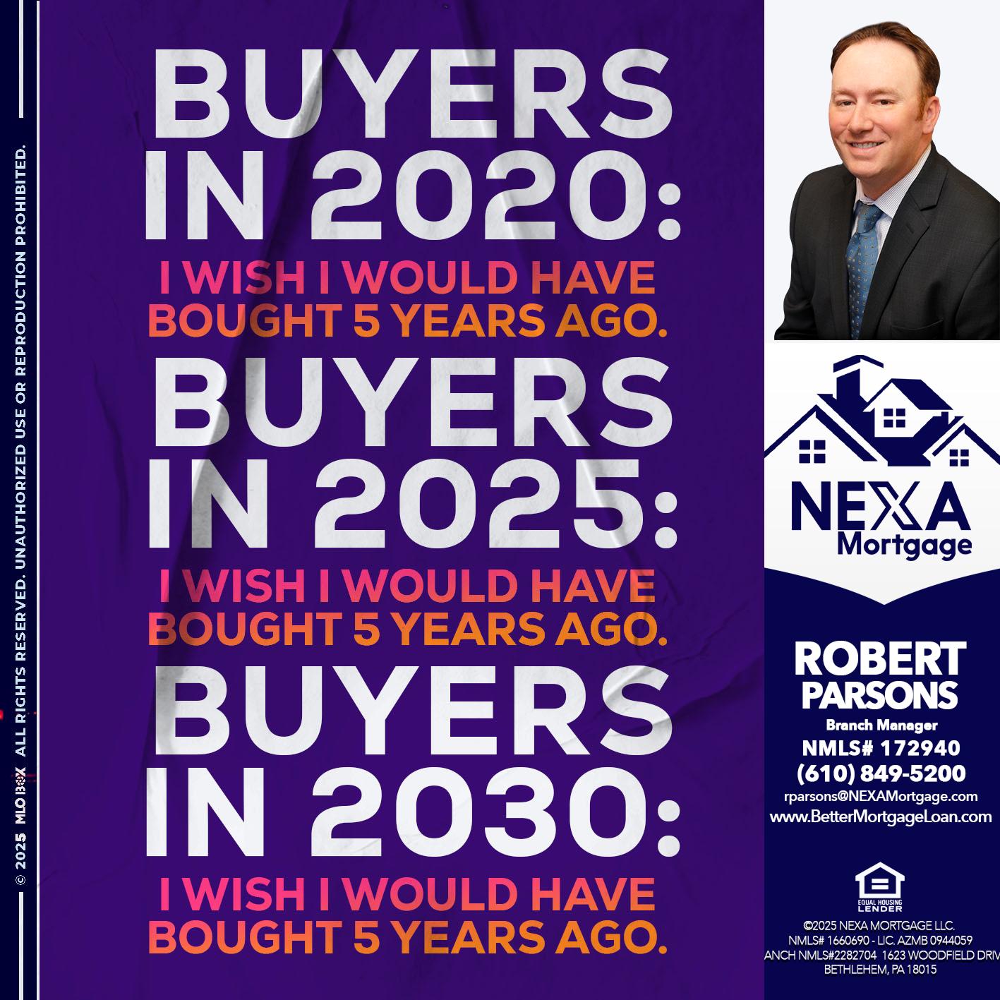BUYERS IN 2020 - Robert Parsons -Mortgage Loan Originator