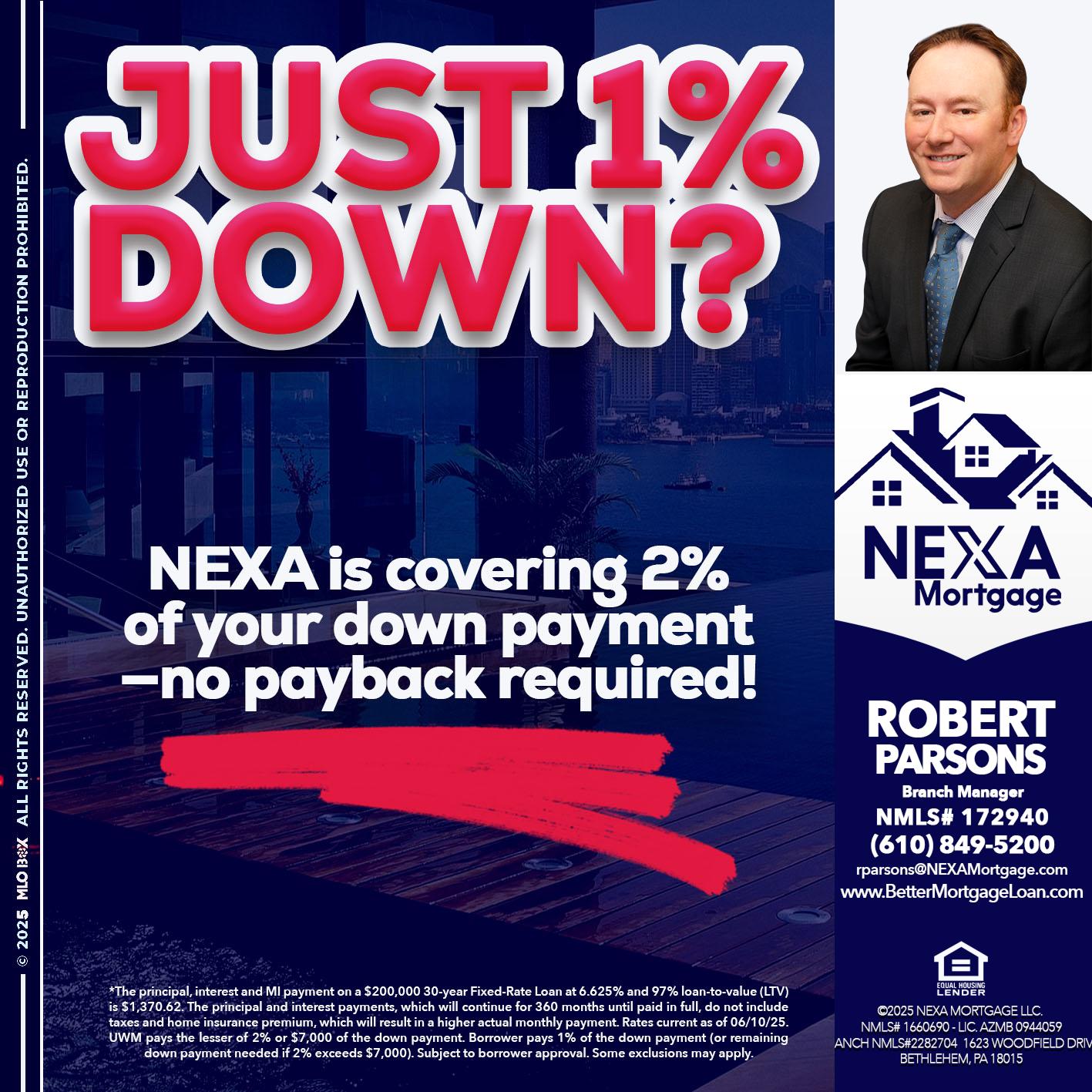 JUST 1% DOWN - Robert Parsons -Mortgage Loan Originator