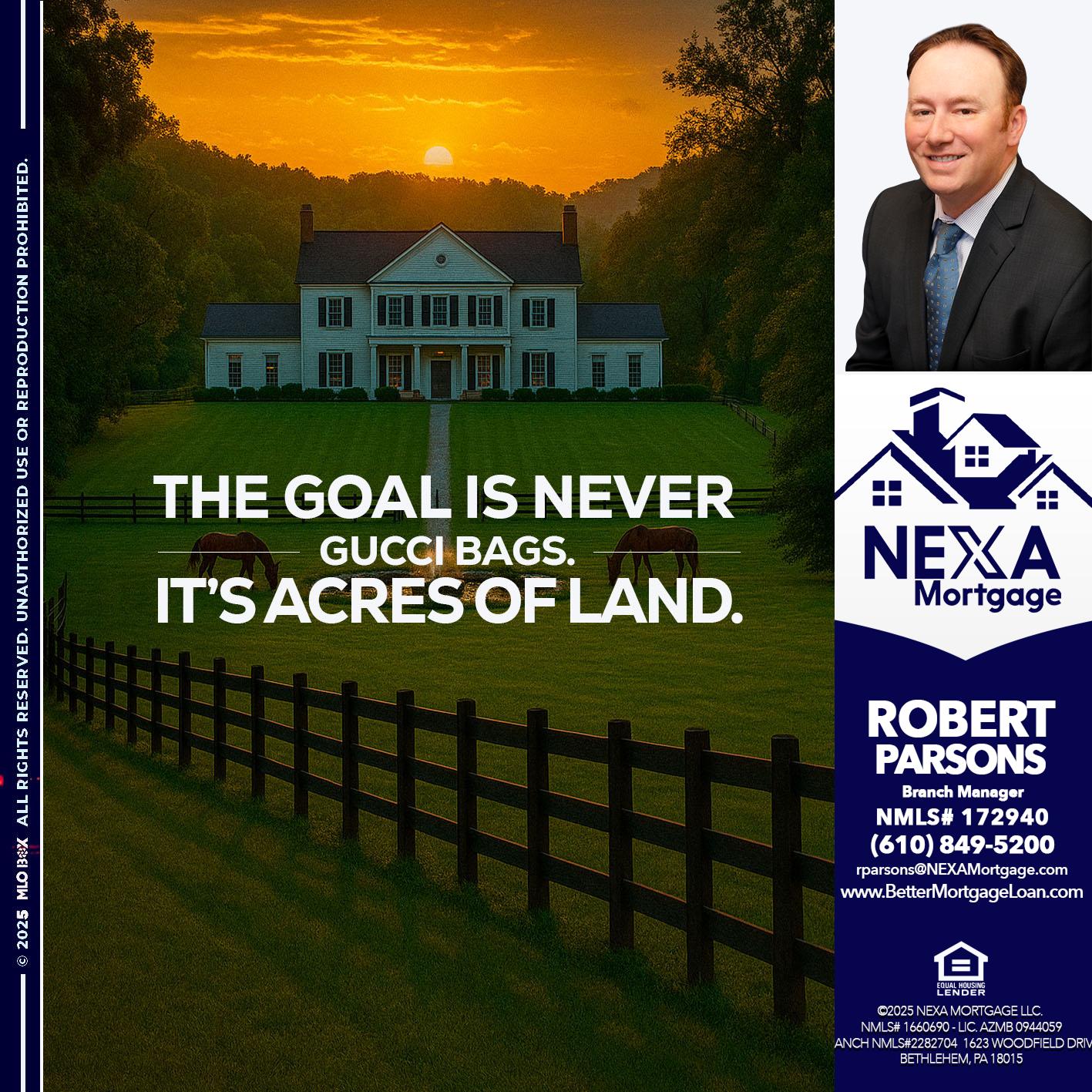 THE GOAL IS NEVER - Robert Parsons -Mortgage Loan Originator