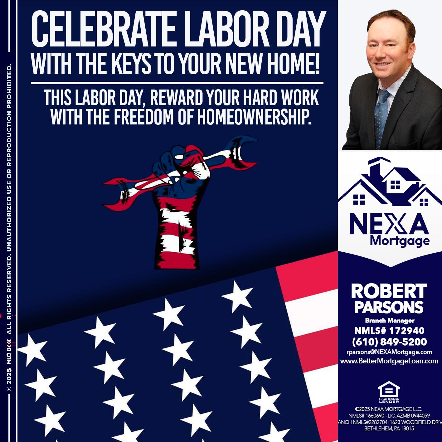 CELEBRATE LABOR DAY - Robert Parsons -Mortgage Loan Originator