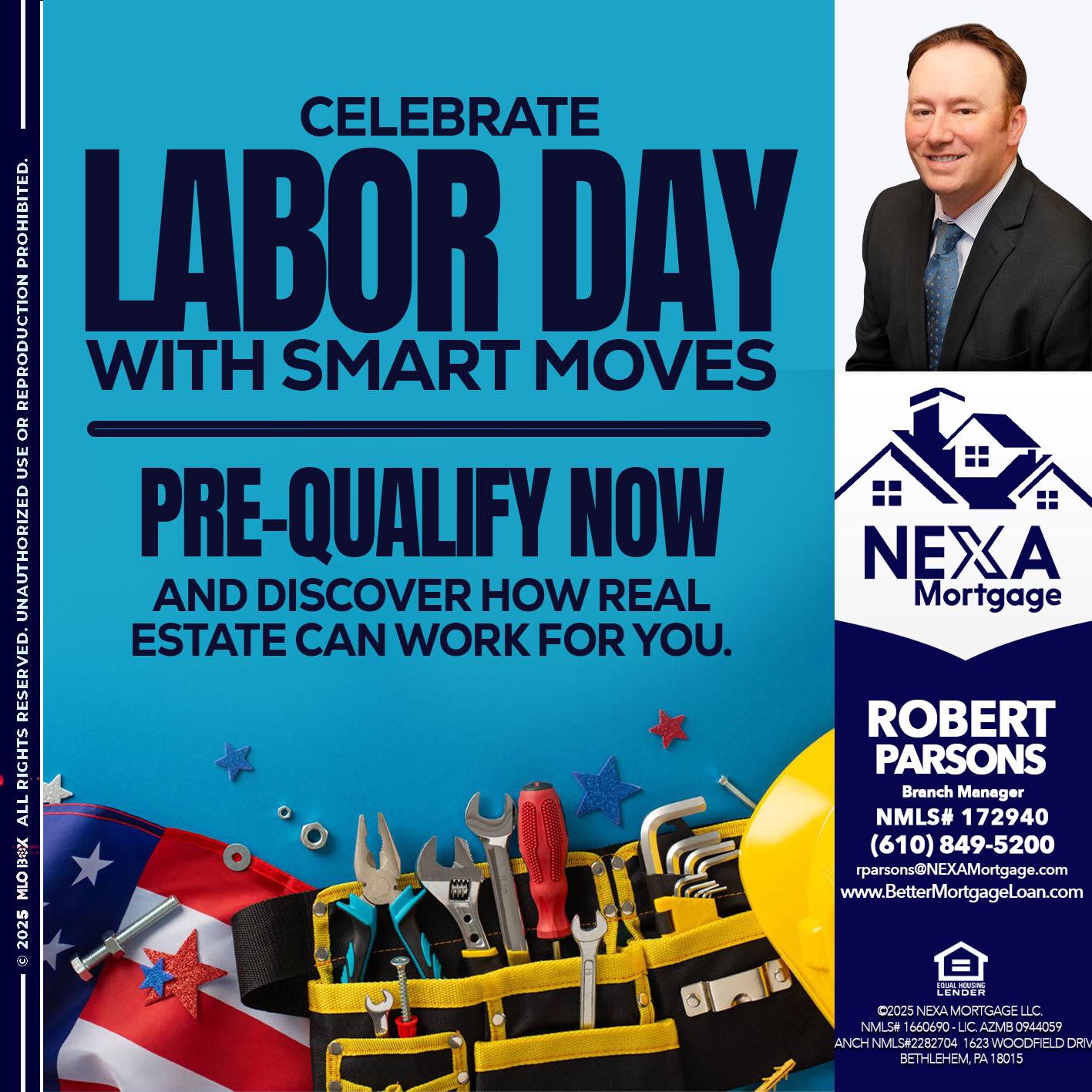 CELEBRATE LABOR DAY - Robert Parsons -Mortgage Loan Originator