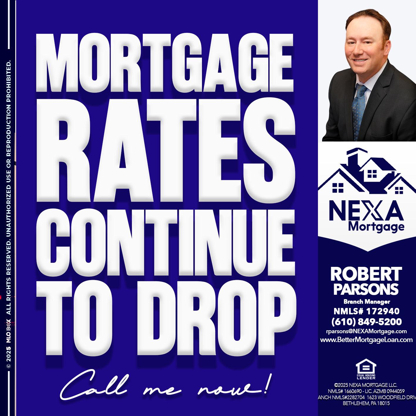 MORTGAGE RATES ARE DROP - Robert Parsons -Mortgage Loan Originator