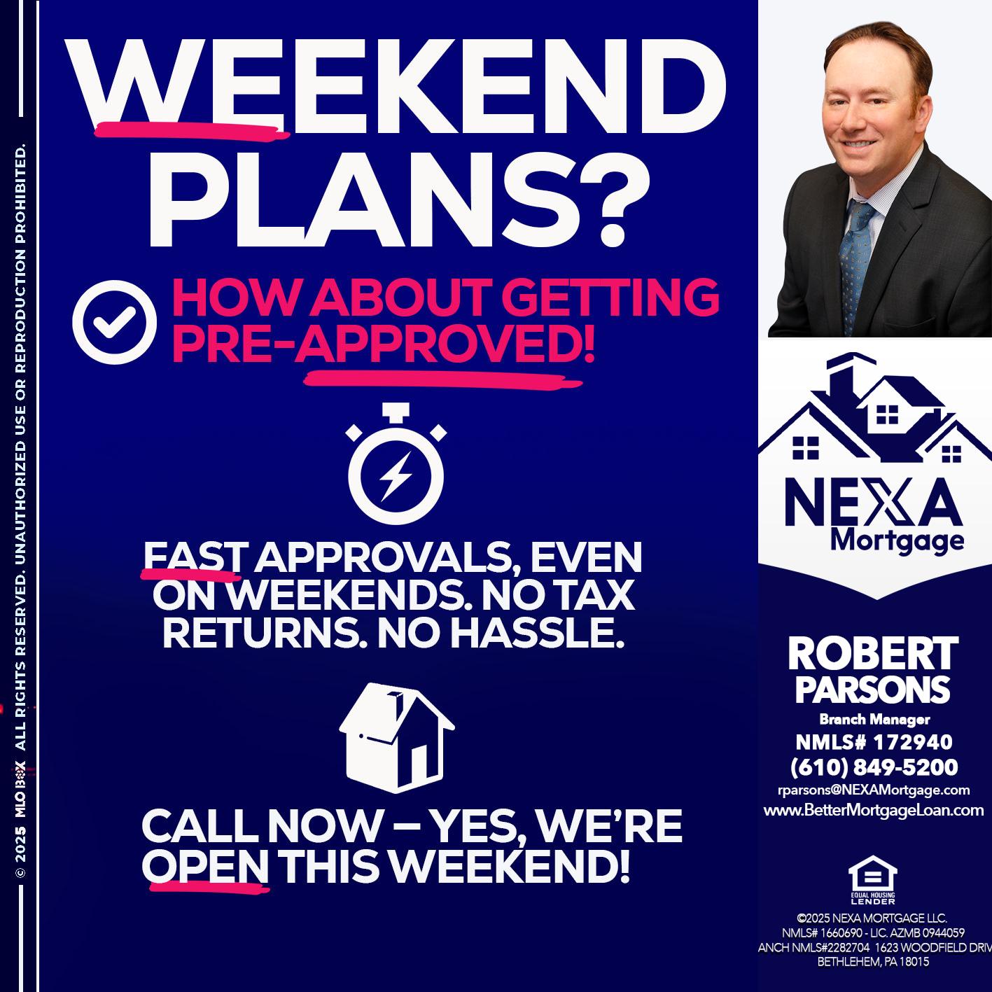 WEEKEND PLANS? - Robert Parsons -Mortgage Loan Originator