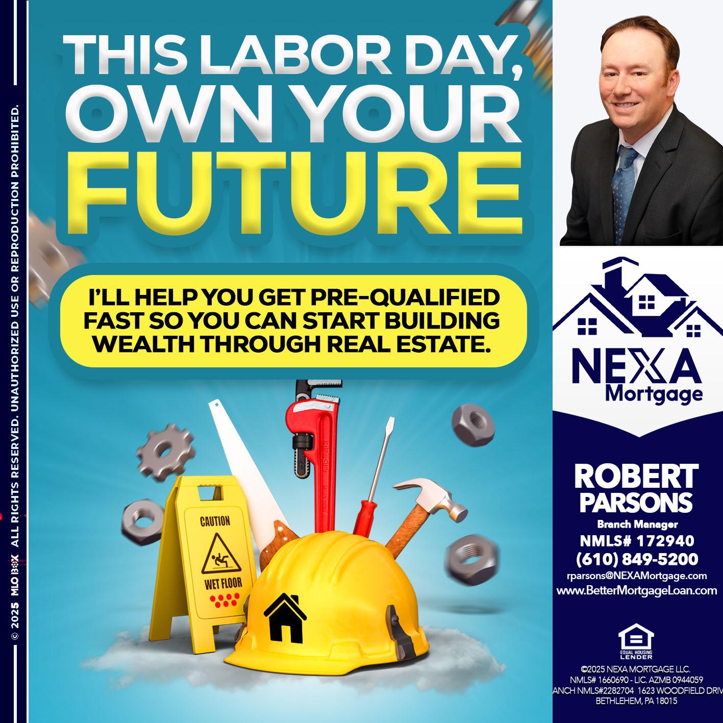 LABOR DAY - Robert Parsons -Mortgage Loan Originator