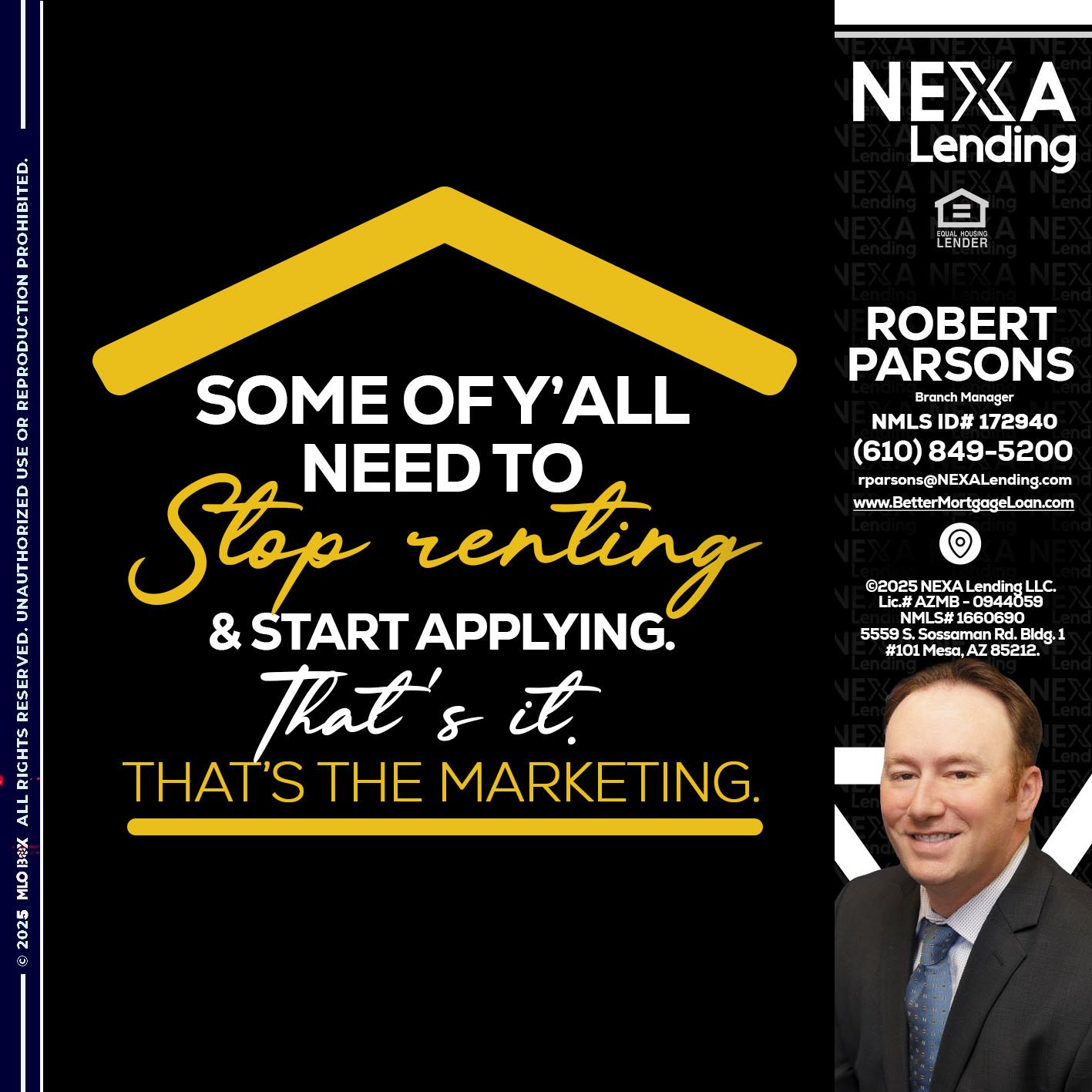 some of you - Robert Parsons -Mortgage Loan Originator