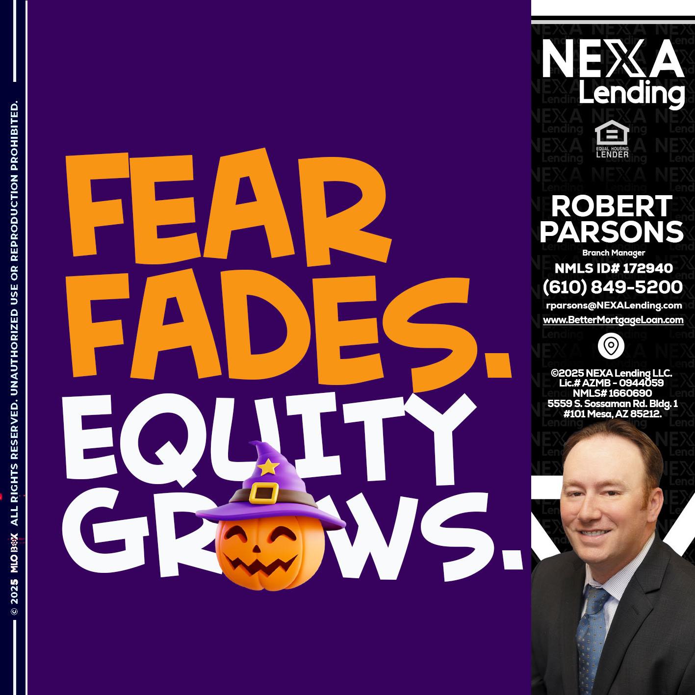 FEAR FADES - Robert Parsons -Mortgage Loan Originator