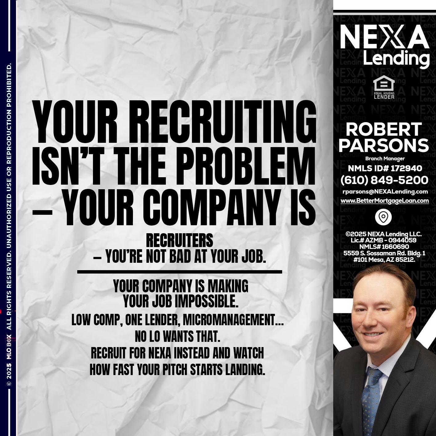 YOUR RECRUITING - Robert Parsons -Mortgage Loan Originator