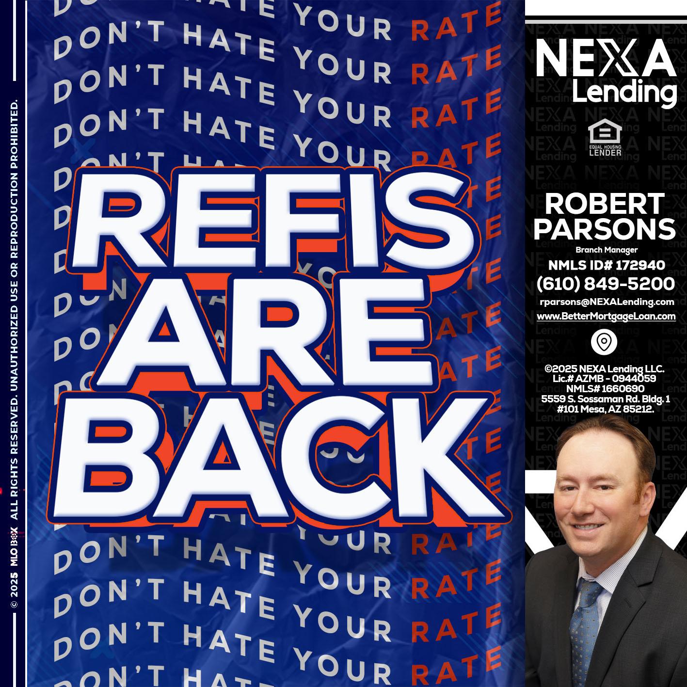 refis are back - Robert Parsons -Mortgage Loan Originator