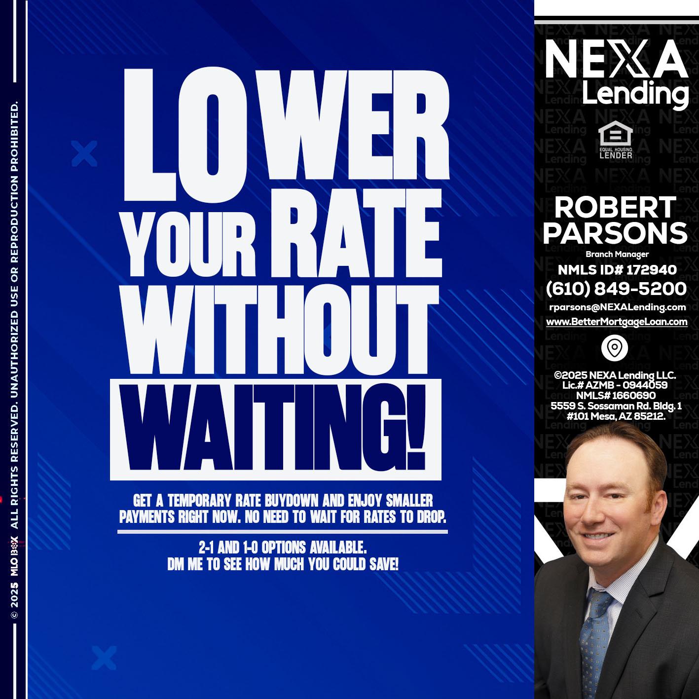 LOWER RATES - Robert Parsons -Mortgage Loan Originator
