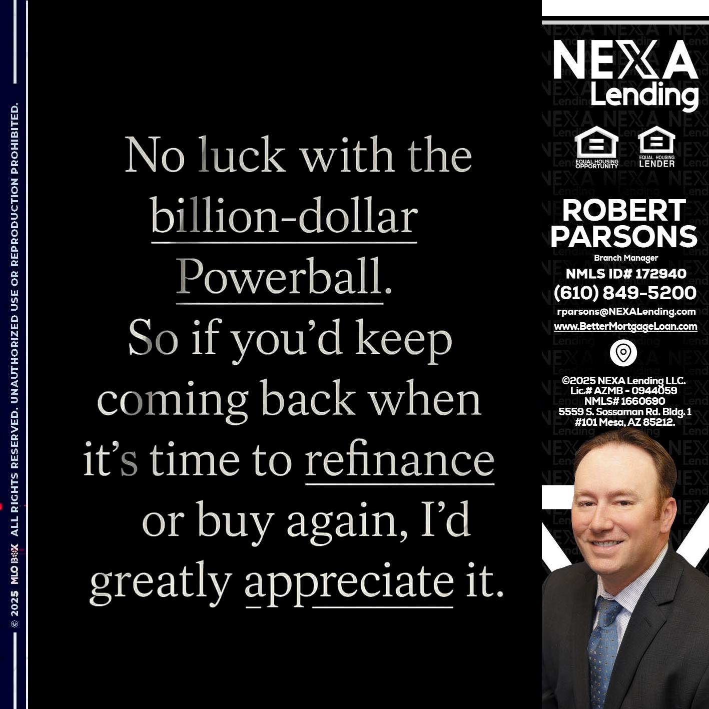 NO LUCK WITH - Robert Parsons -Mortgage Loan Originator