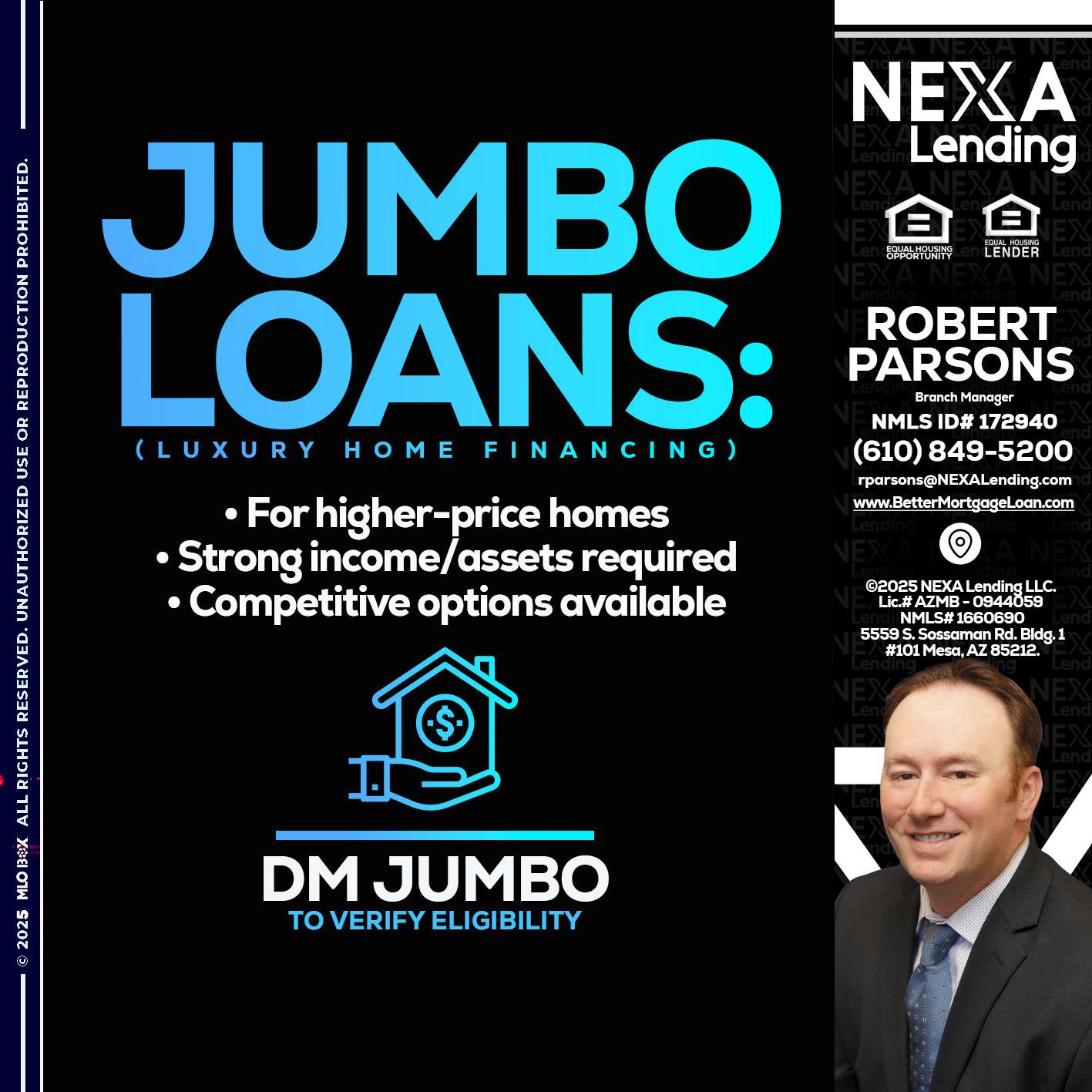 JUMBO LOANS - Robert Parsons -Mortgage Loan Originator