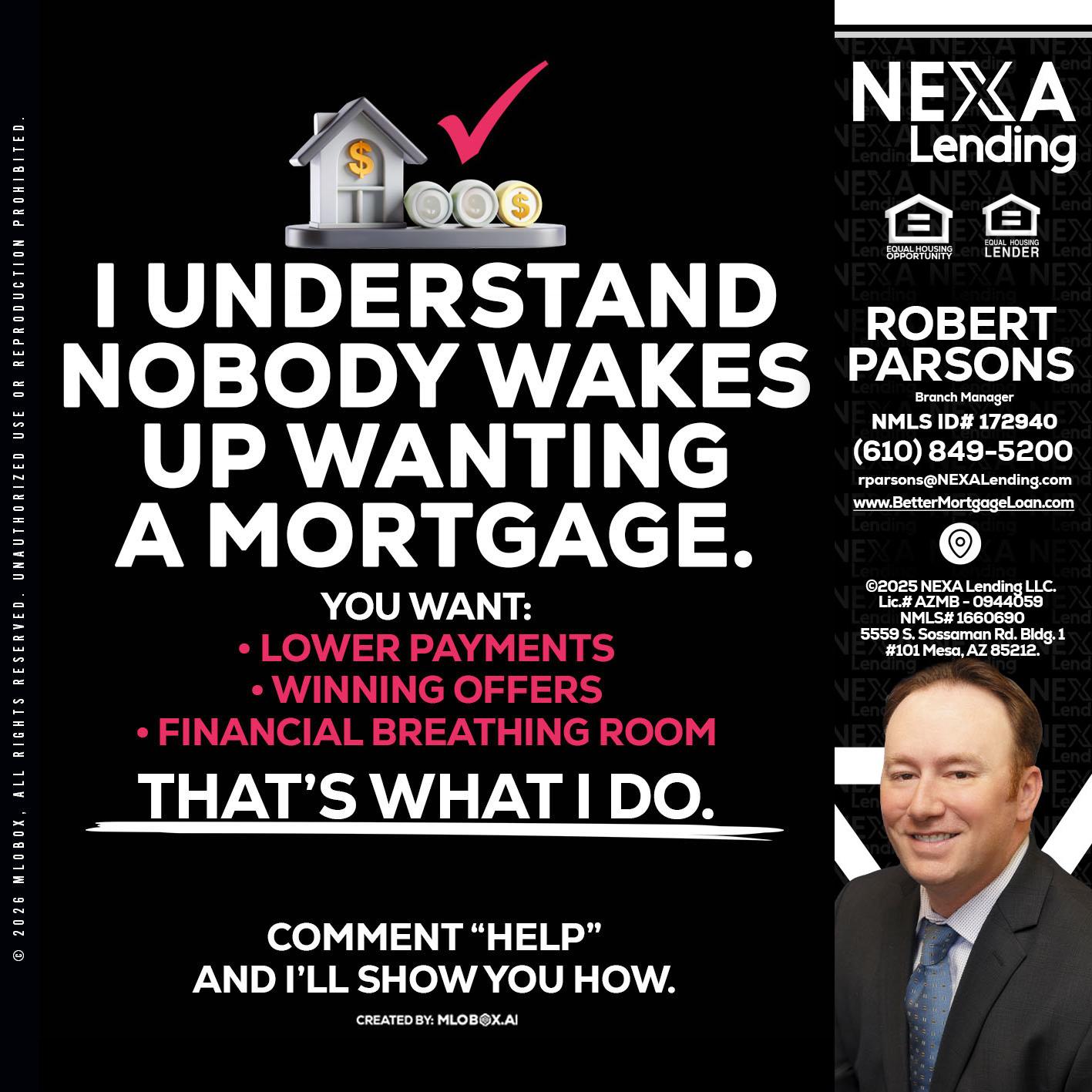 I UNDERSTAND - Robert Parsons -Mortgage Loan Originator