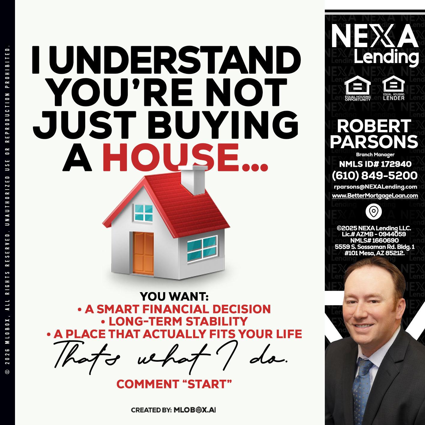 I UNDERSTAND - Robert Parsons -Mortgage Loan Originator