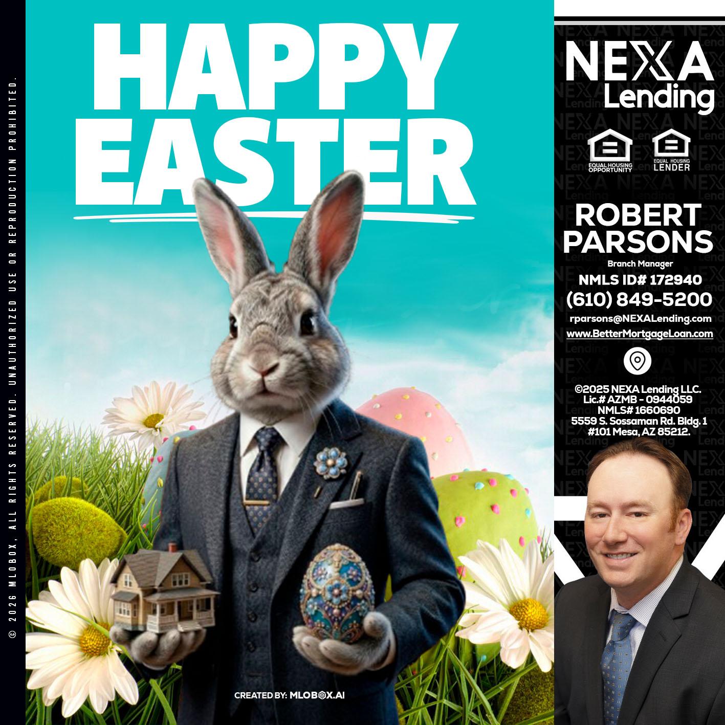 HAPPY EASTER - Robert Parsons -Mortgage Loan Originator