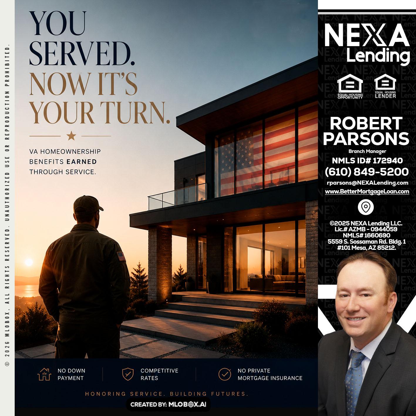 YOU SERVED - Robert Parsons -Mortgage Loan Originator
