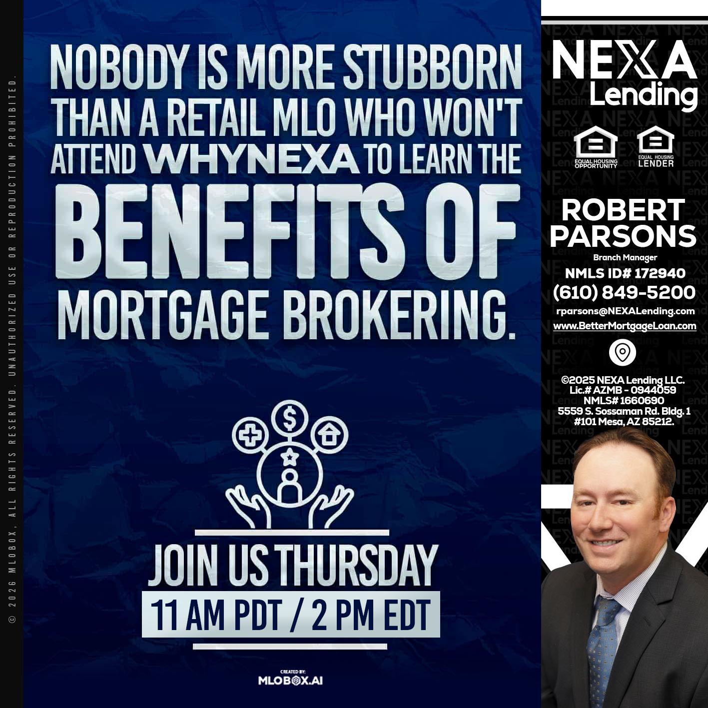 WHY NEXA - Robert Parsons -Mortgage Loan Originator