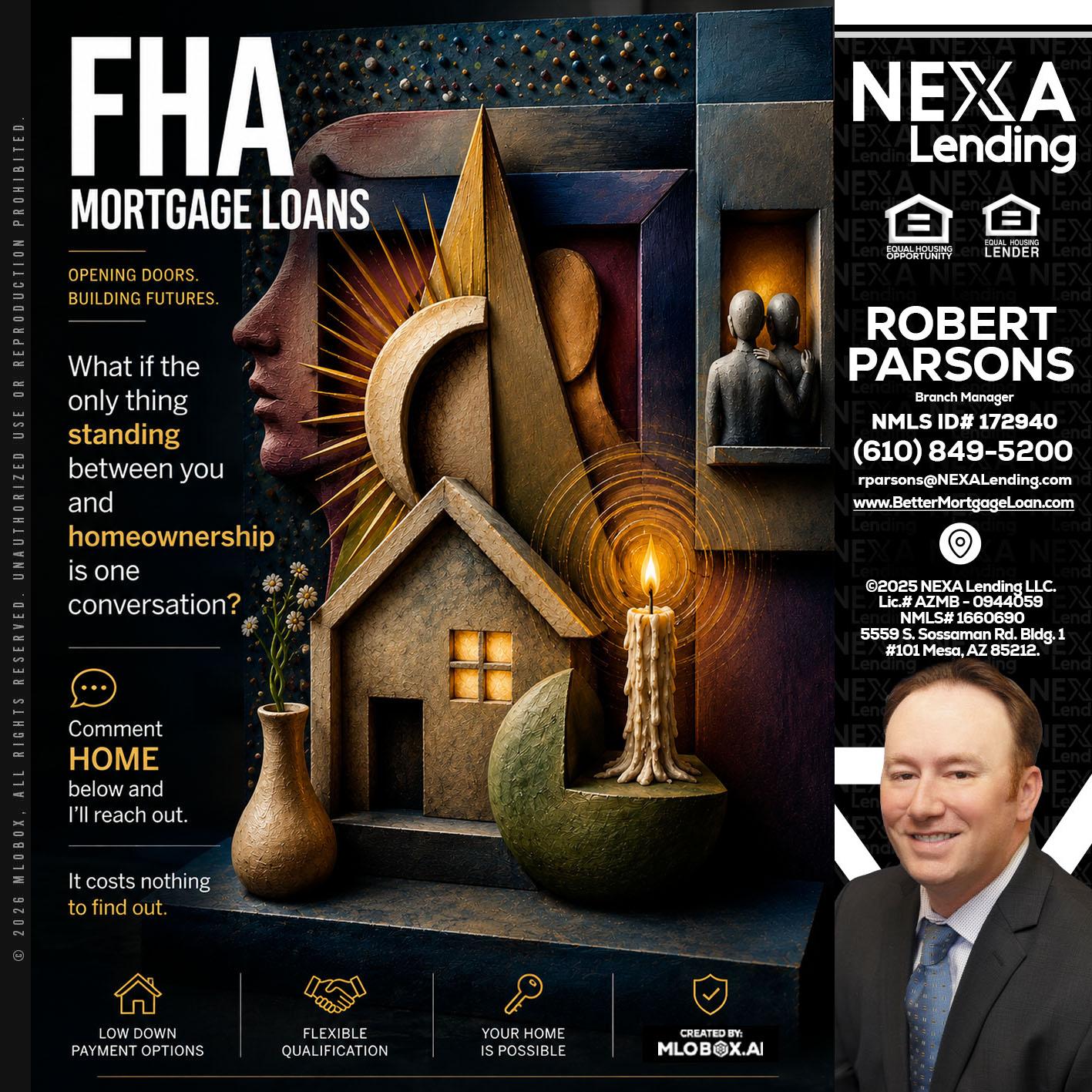 FHA - Robert Parsons -Mortgage Loan Originator