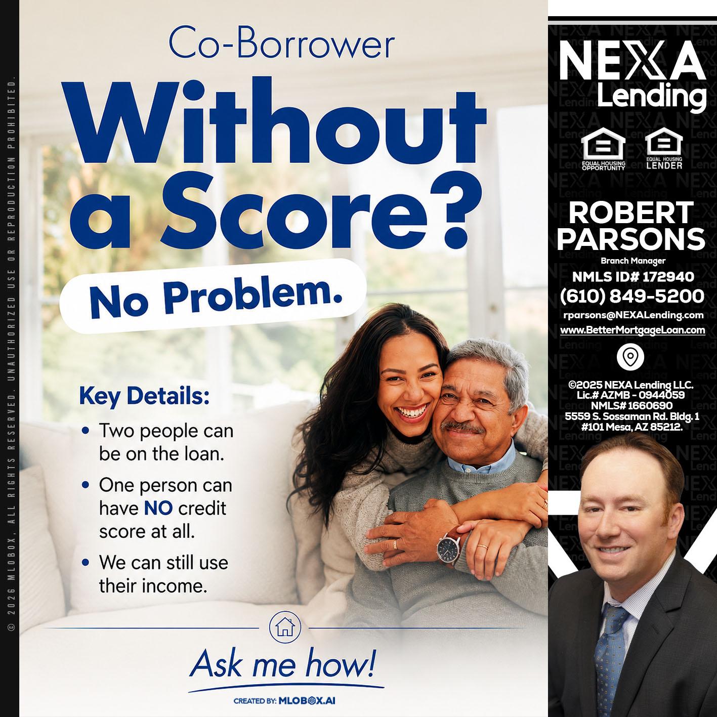 WITHOUT SCORE? - Robert Parsons -Mortgage Loan Originator