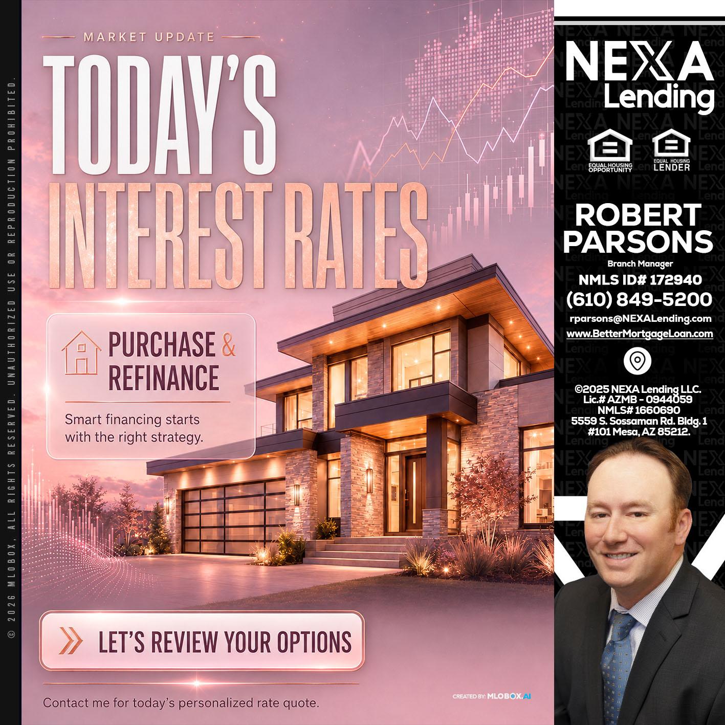 todays interest rates - Robert Parsons -Mortgage Loan Originator