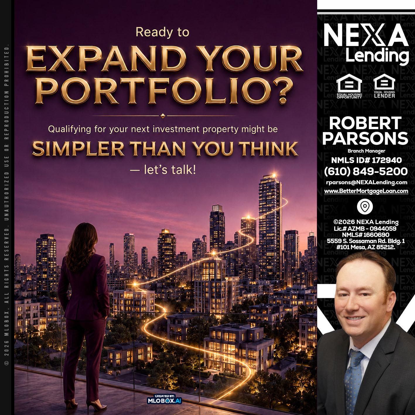EXPAND YOUR PORTFOLIO - Robert Parsons -Mortgage Loan Originator