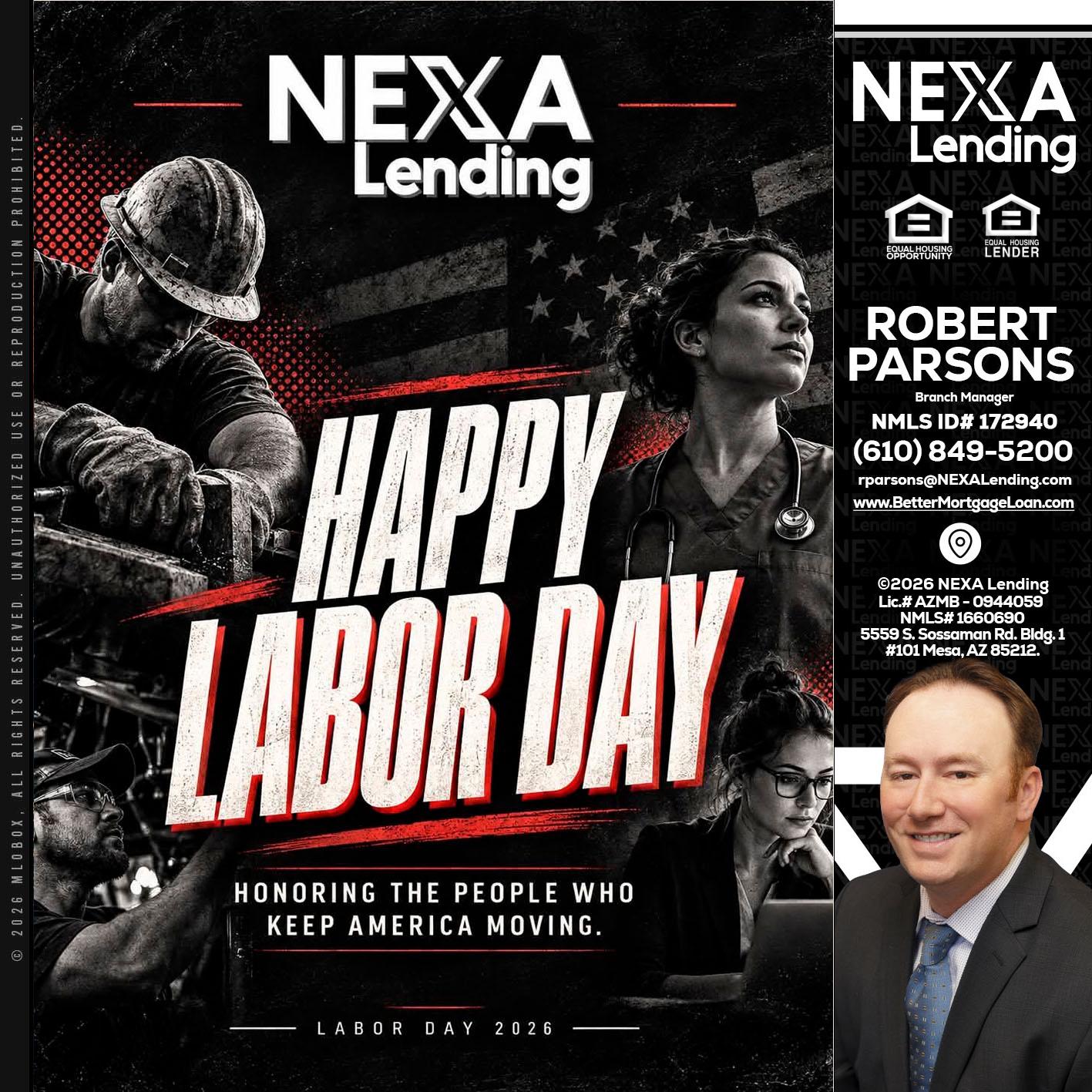 LABOR DAY - Robert Parsons -Mortgage Loan Originator