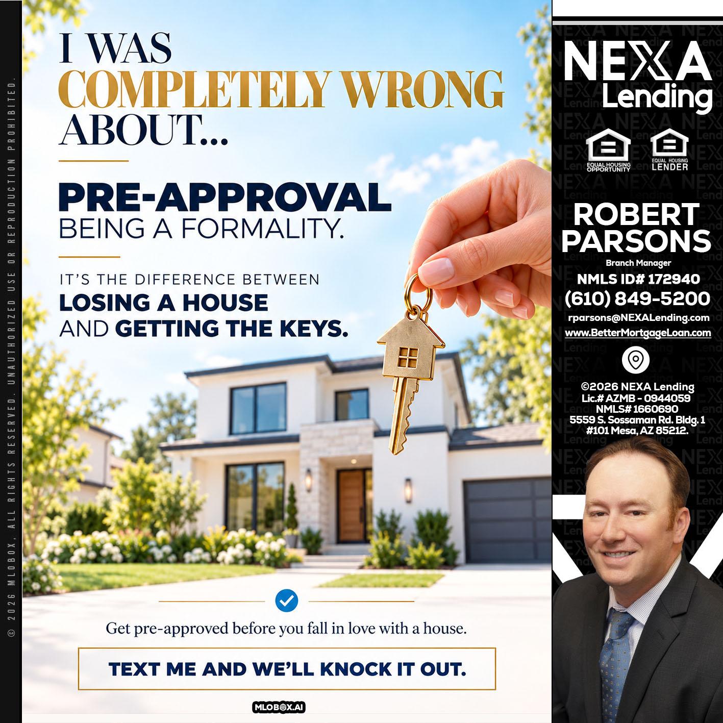 I WAS COMPLETALLY WRONG - Robert Parsons -Mortgage Loan Originator
