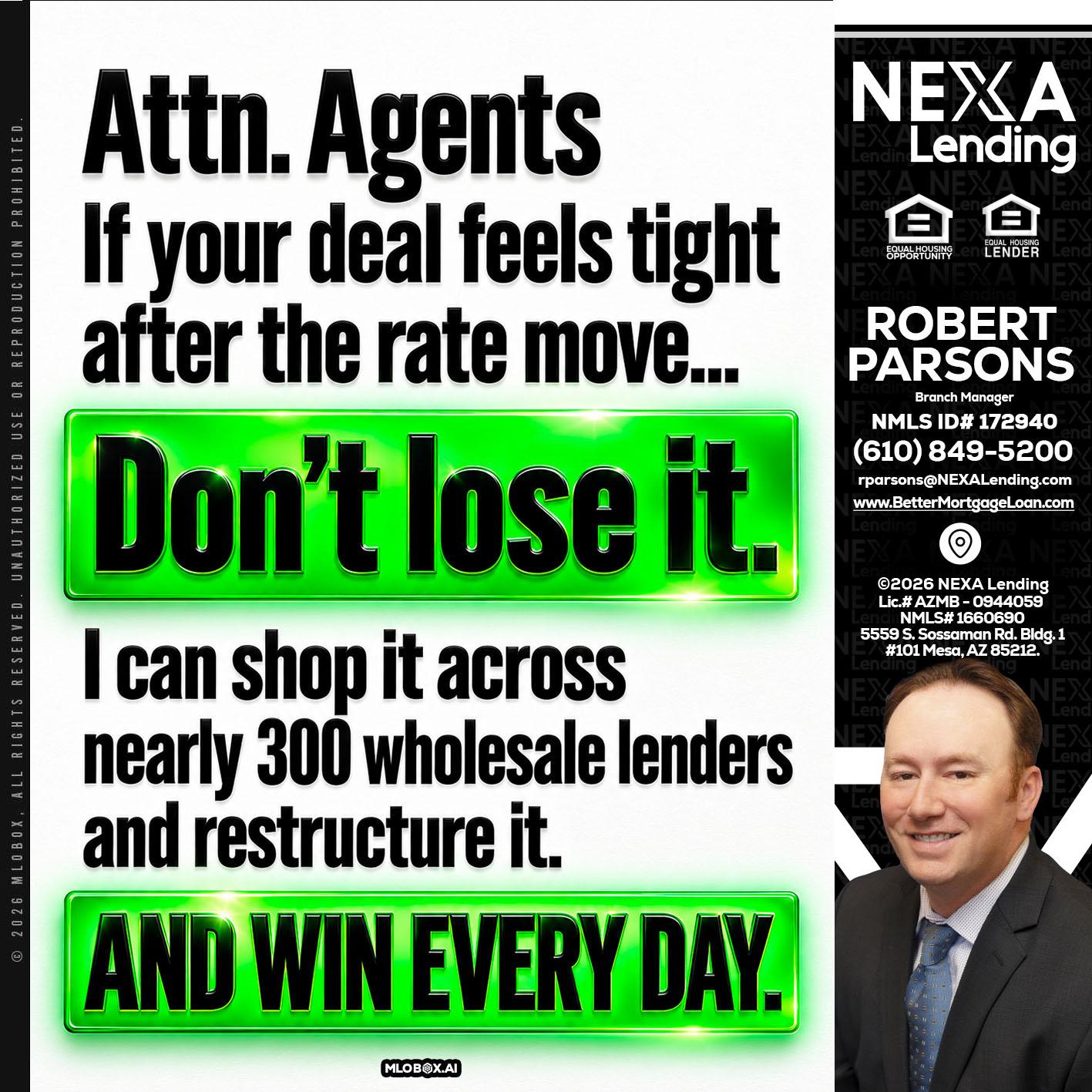 attention agents - Robert Parsons -Mortgage Loan Originator