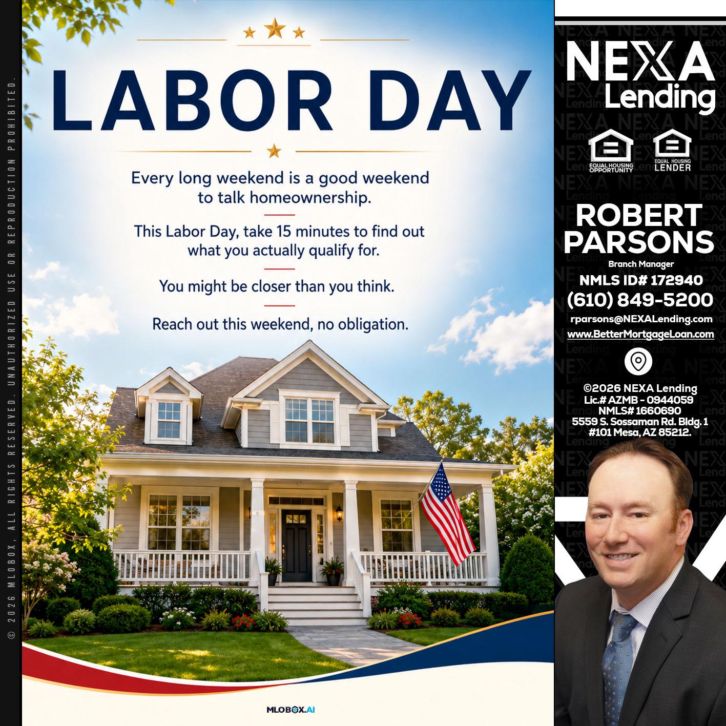 LABOR DAY - Robert Parsons -Mortgage Loan Originator