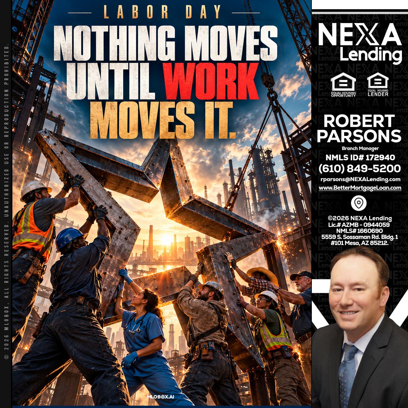 LABOR DAY - Robert Parsons -Mortgage Loan Originator