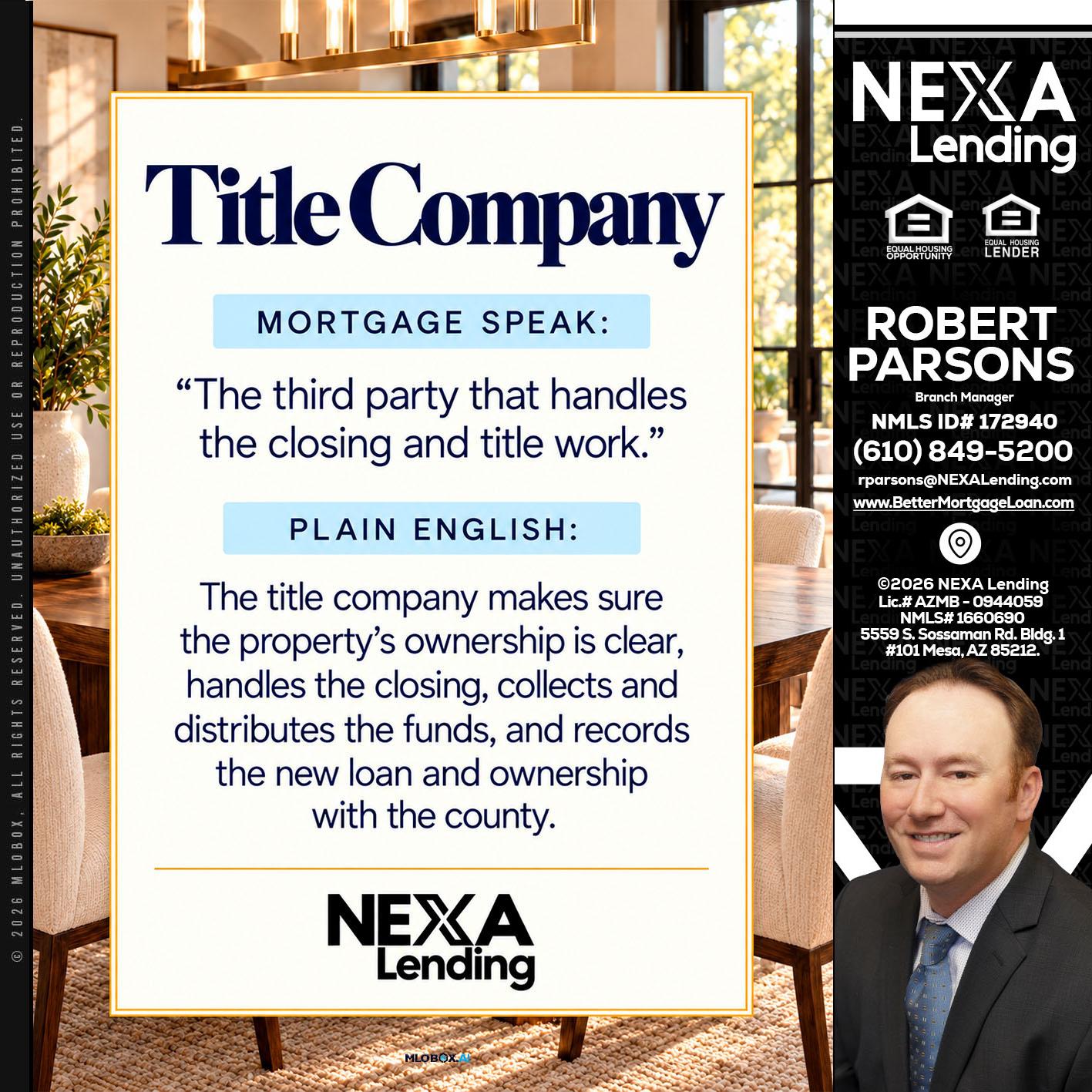 TITLE COMPANY - Robert Parsons -Mortgage Loan Originator
