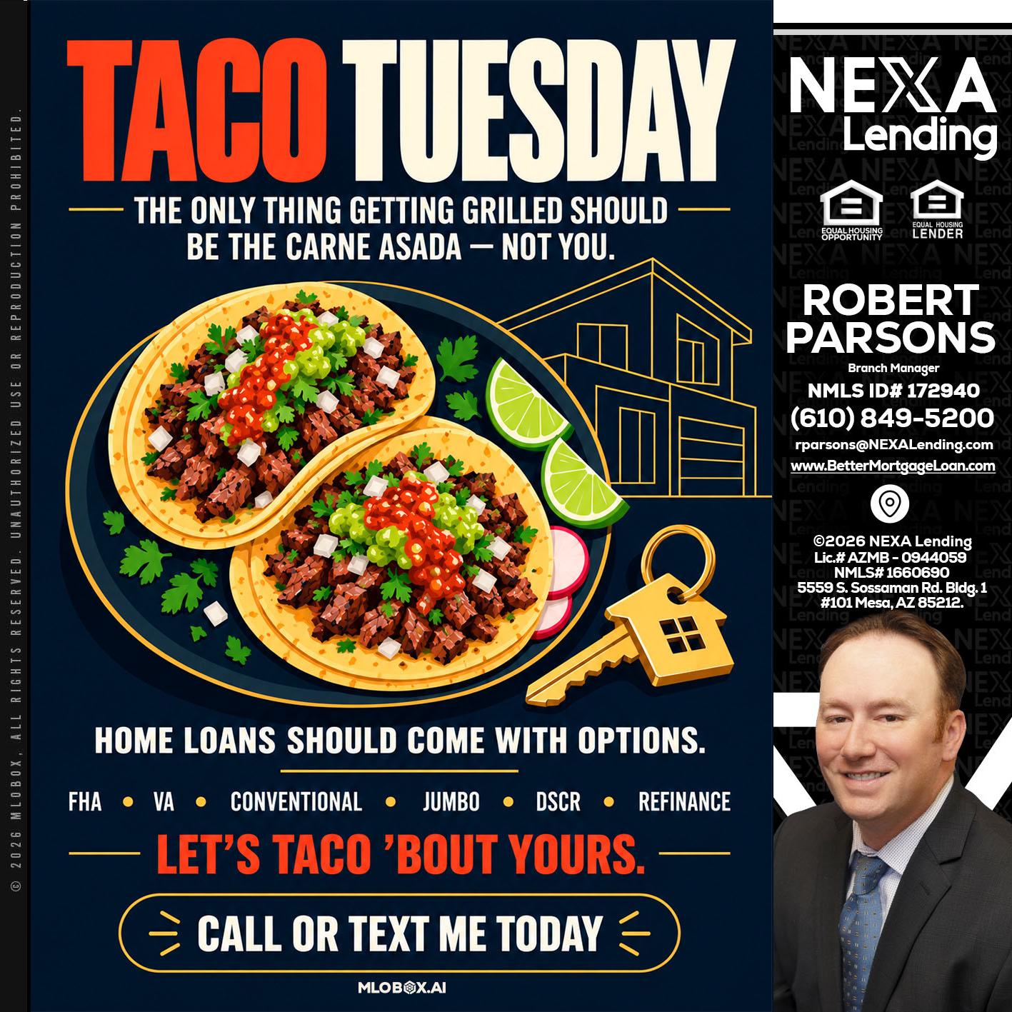 TACOS TUESDAY - Robert Parsons -Mortgage Loan Originator